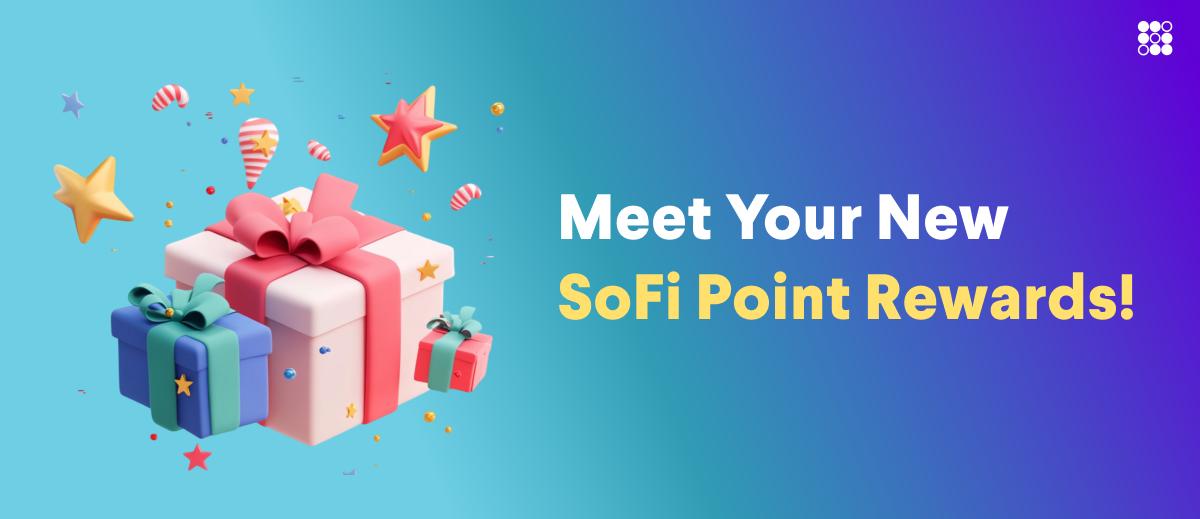 Meet Your New SoFi Point Rewards!
