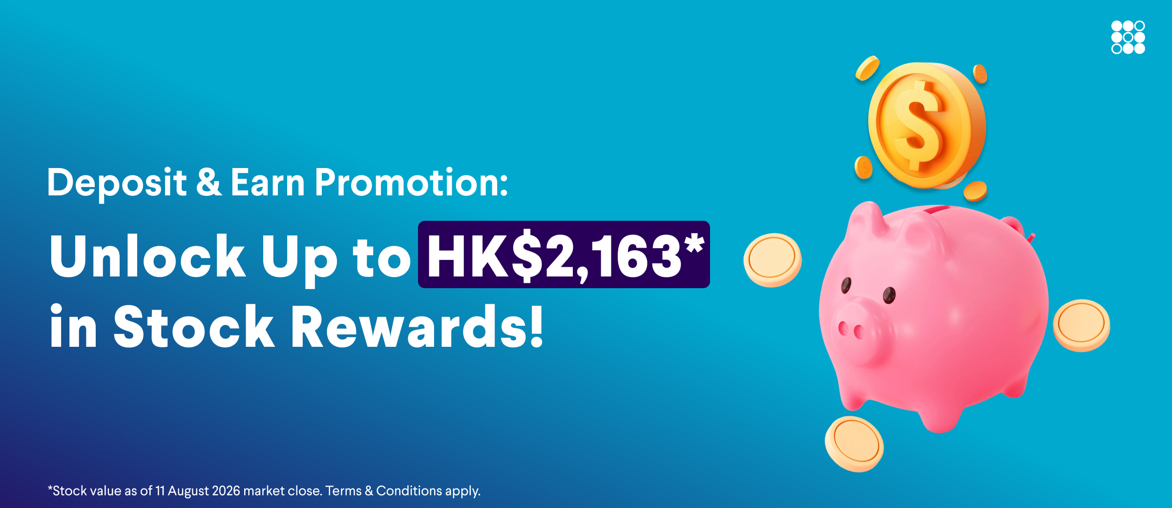 Deposit &amp; Earn Promotion: Unlock Up to HK$2,163 in Stock Rewards!